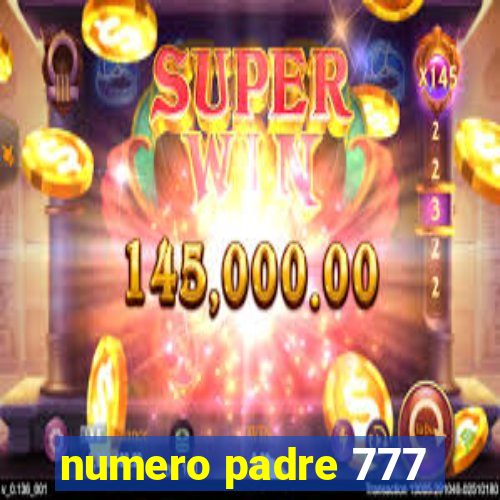 numero padre 777